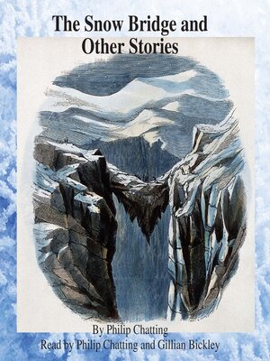 cover image of The Snow Bridge and Other Stories